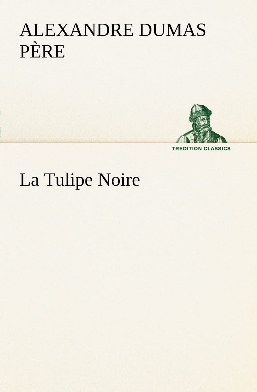 La Tulipe Noire (French Edition),Used