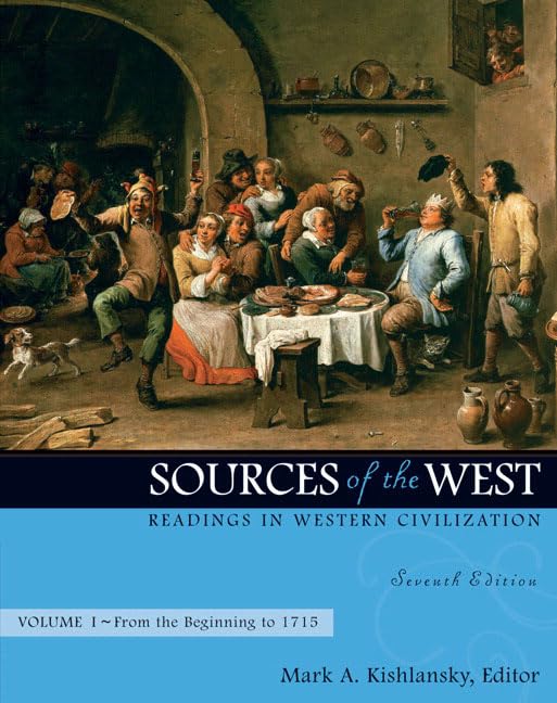 Sources of the West: Readings in Western Civilization, from the Beginning to 1715,Used