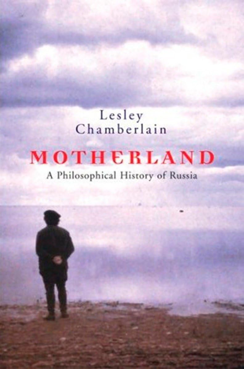 Motherland: A Philosophical History of Russia,Used
