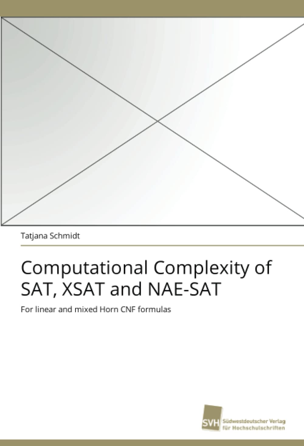 Computational Complexity of SAT, XSAT and NAESAT: For linear and mixed Horn CNF formulas,Used