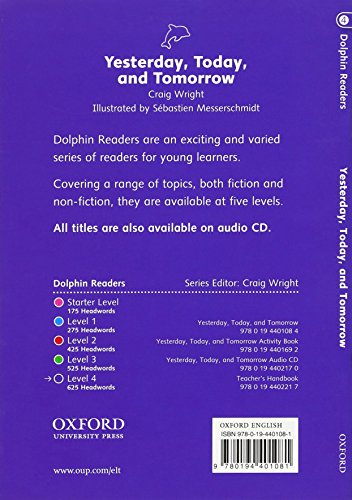 Dolphin Readers: Level 4: 625Word VocabularyYesterday, Today and Tomorrow,Used