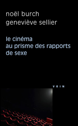 Le Cinema Au Prisme Des Rapports De Sexe (Philosophie Et Cinema) (French Edition),Used
