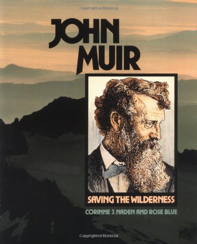 John Muir: Saving the Wilderness (Gateway Biographies),Used
