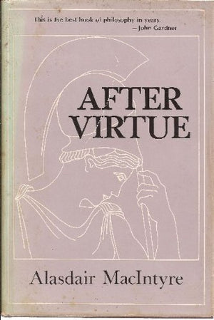 After Virtue: A Study In Moral Theory,Used
