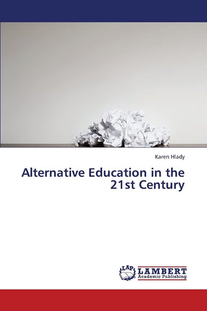 Alternative Education in the 21st Century,Used