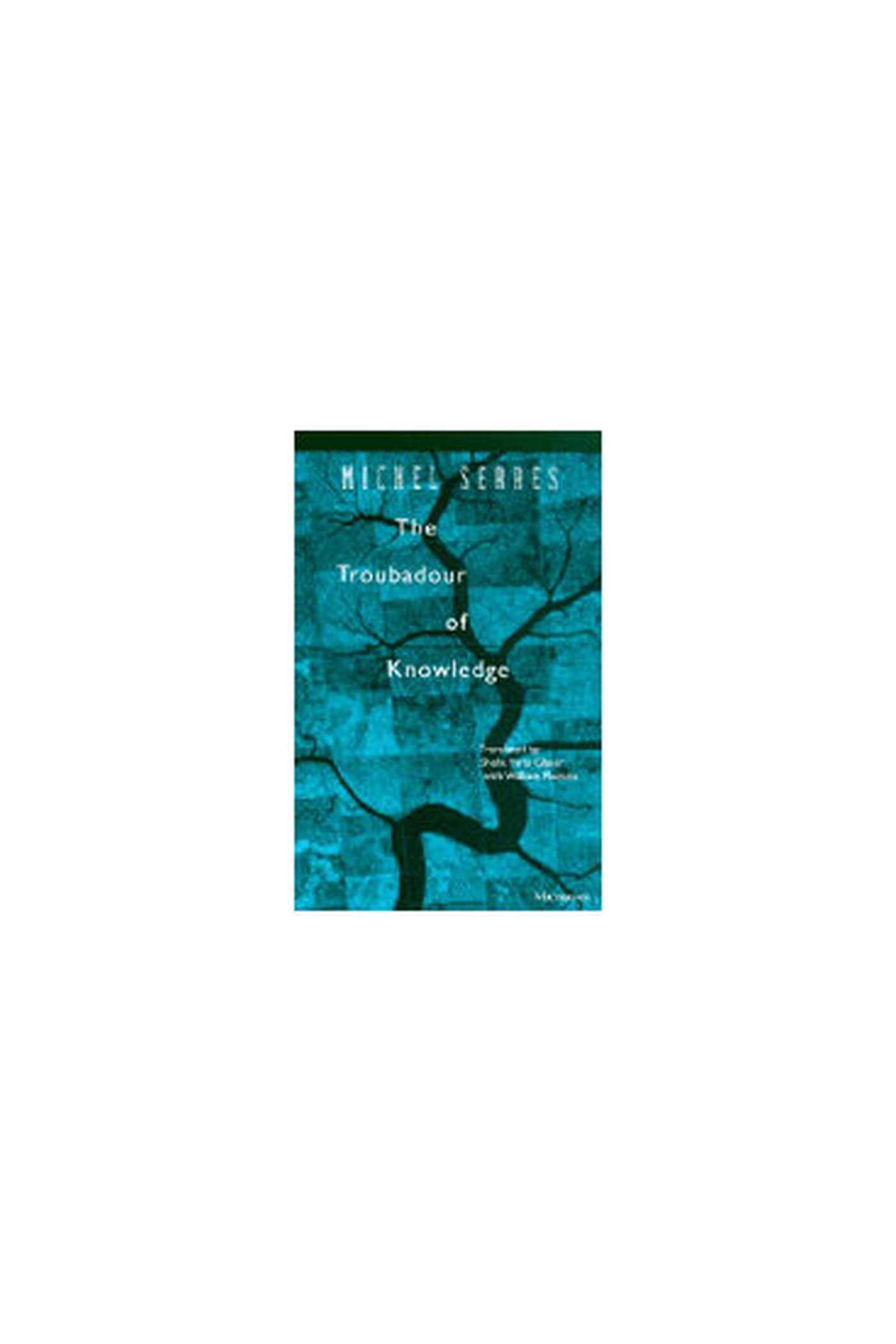 The Troubadour Of Knowledge (Studies In Literature And Science)