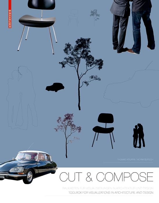 Cut & Compose: Toolbox for Visualizations in Architecture and Design Baukasten fr Visualisierungen in Architektur und Design,Used