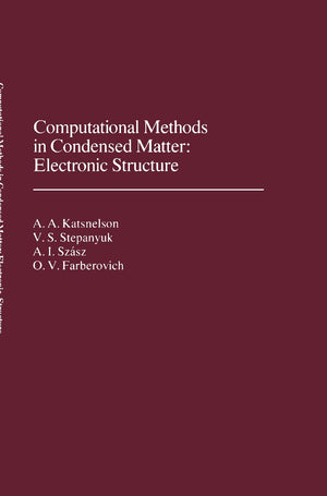 Computational Methods in Condensed Matter: Electronic Structure (AIP Translation S),Used