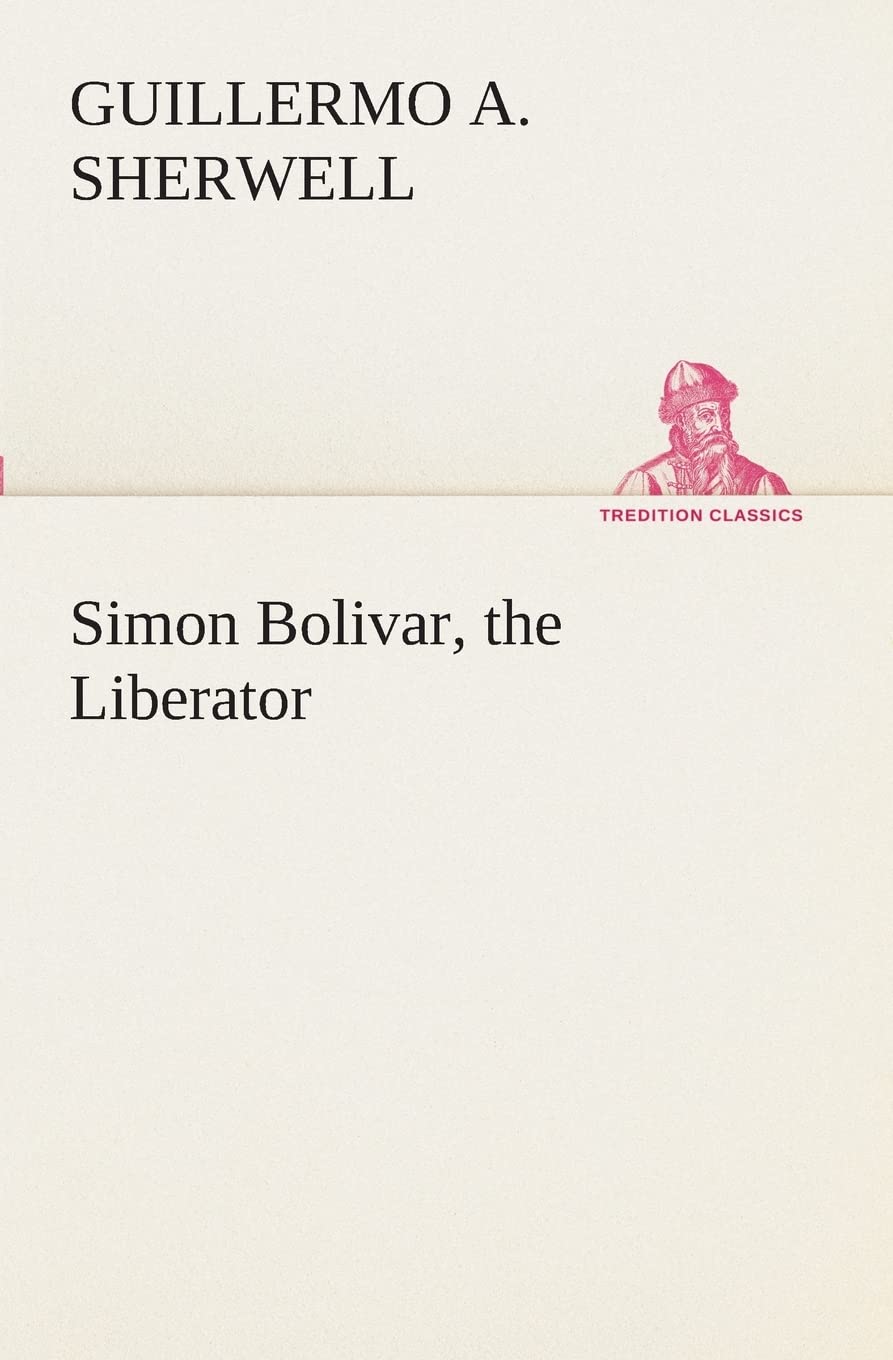Simon Bolivar, the Liberator,Used