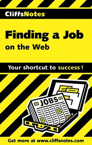 Cliffsnotes Finding a Job on the Web