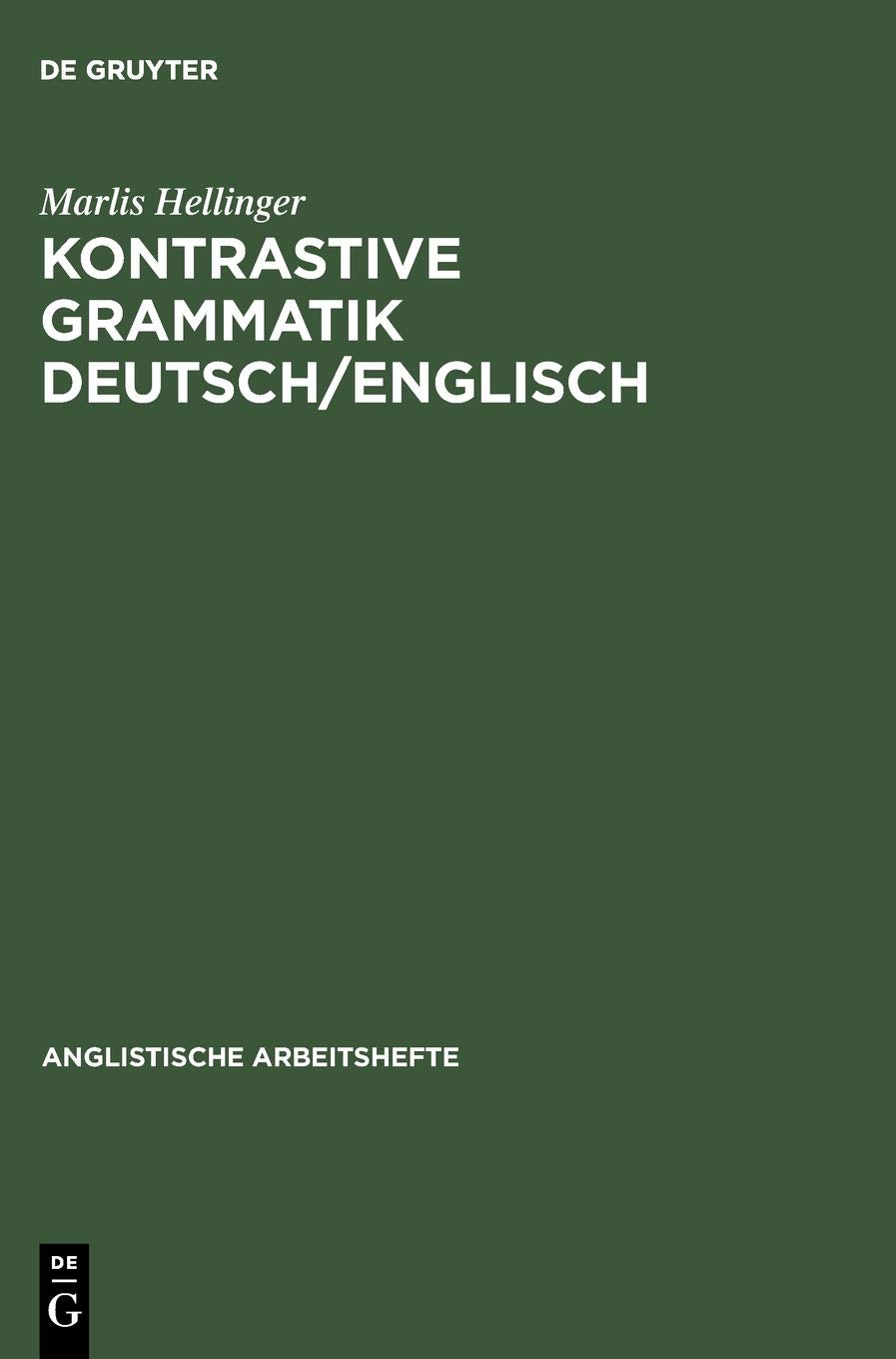 Kontrastive Grammatik Deutsch/Englisch (Anglistische Arbeitshefte, 14) (German Edition),Used