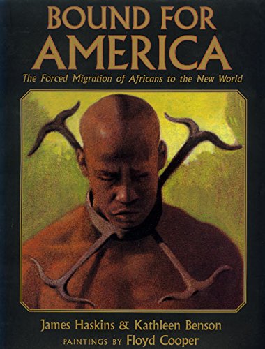 Bound for America: The Forced Migration of Africans to the New World,Used