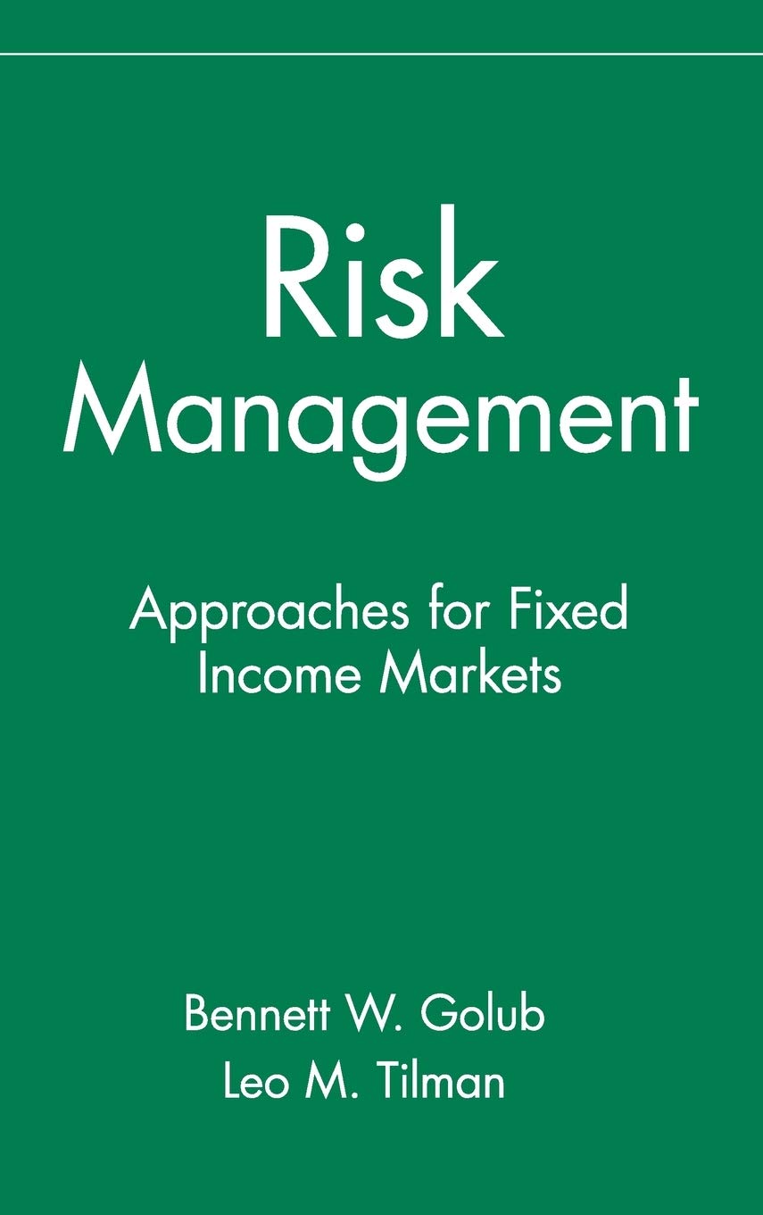 Risk Management: Approaches for Fixed Income Markets,Used