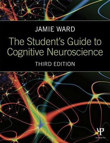 The Student's Guide to Cognitive Neuroscience,New