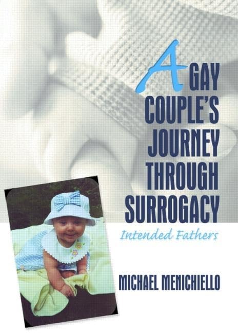 A Gay Couple's Journey Through Surrogacy: Intended Fathers,Used