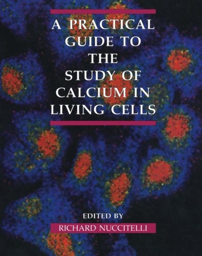 A Practical Guide to the Study of Calcium in Living Cells (Volume 40) (Methods in Cell Biology, Volume 40),New