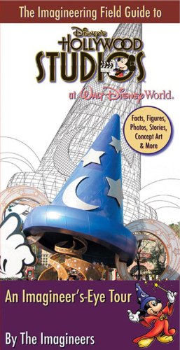 The Imagineering Field Guide to Disney's Hollywood Studios (An Imagineering Field Guide),Used