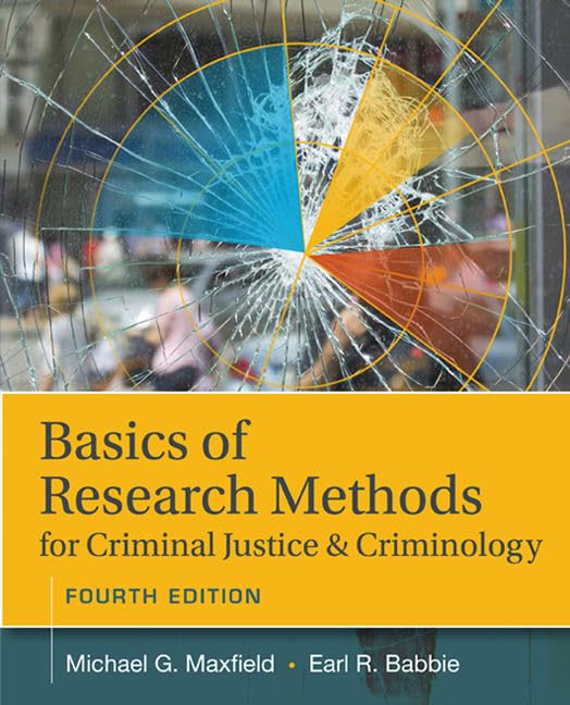 Basics Of Research Methods For Criminal Justice And Criminology