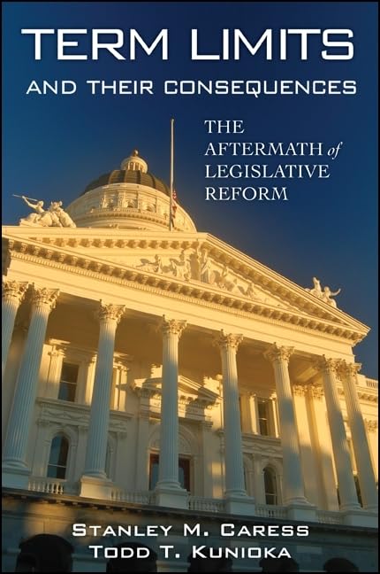 Term Limits and Their Consequences: The Aftermath of Legislative Reform,Used