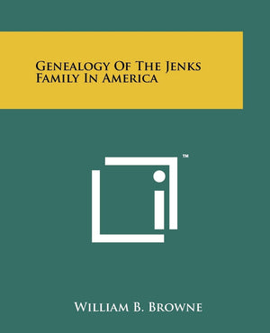 Genealogy Of The Jenks Family In America,Used
