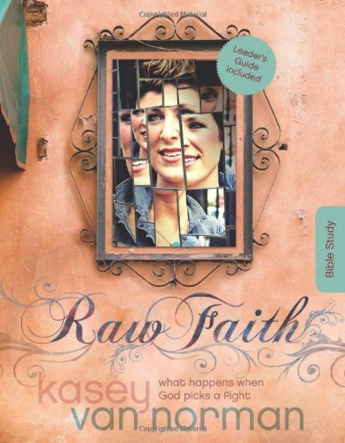 Raw Faith Bible Study: What Happens When God Picks a Fight,Used