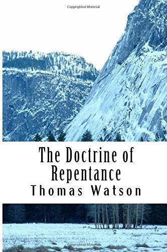 The Doctrine of Repentance (Puritan Classics),New
