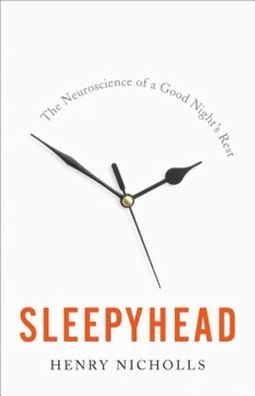 Sleepyhead: The Neuroscience Of A Good Night'S Rest