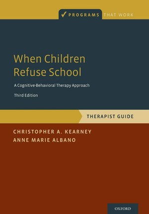 When Children Refuse School: Therapist Guide (Programs That Work),Used