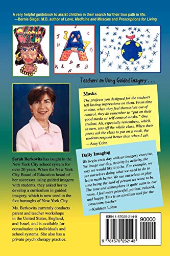Guided Imagery with Children: Successful Techniques to Improve School Performance and SelfEsteem,Used