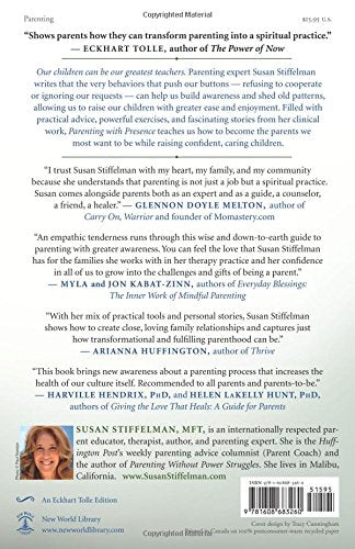 Parenting with Presence: Practices for Raising Conscious, Confident, Caring Kids (An Eckhart Tolle Edition),New