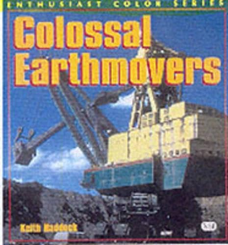Colossal Earthmovers (Enthusiast Color Series),Used