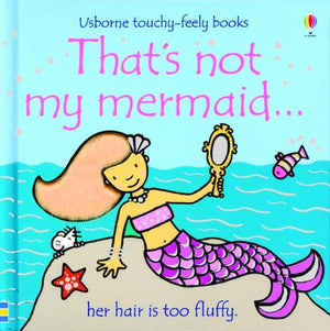 That's Not My Mermaid... (Usborne TouchyFeely Board Books),Used