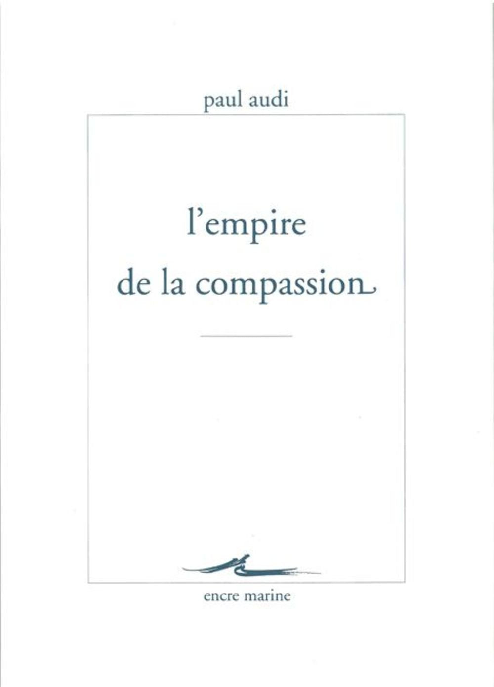 L'empire de la compassion (Encre Marine) (French Edition),Used