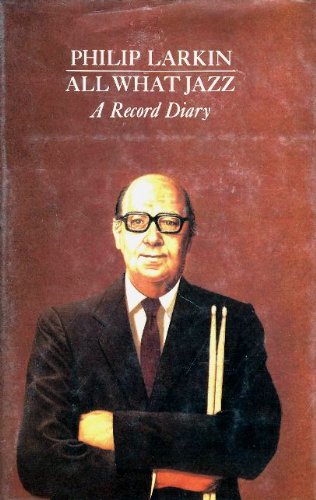 All What Jazz: A Record Diary, 19611971,Used