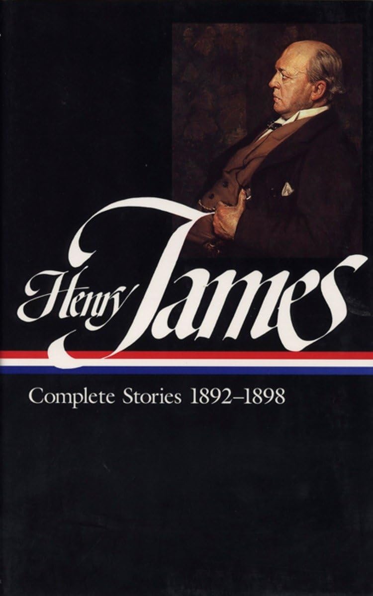 Henry James: Complete Stories, 18921898 (Library Of America)