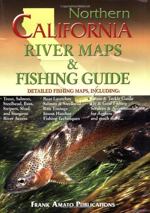 Northern California River Maps & Fishing Guide