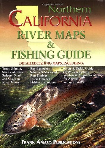 Northern California River Maps & Fishing Guide