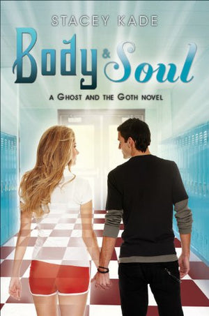 Body & Soul (A Ghost and the Goth Novel),Used