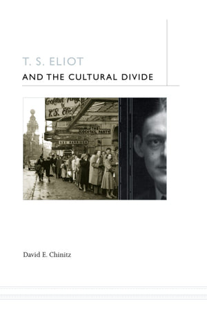 T. S. Eliot and the Cultural Divide,Used