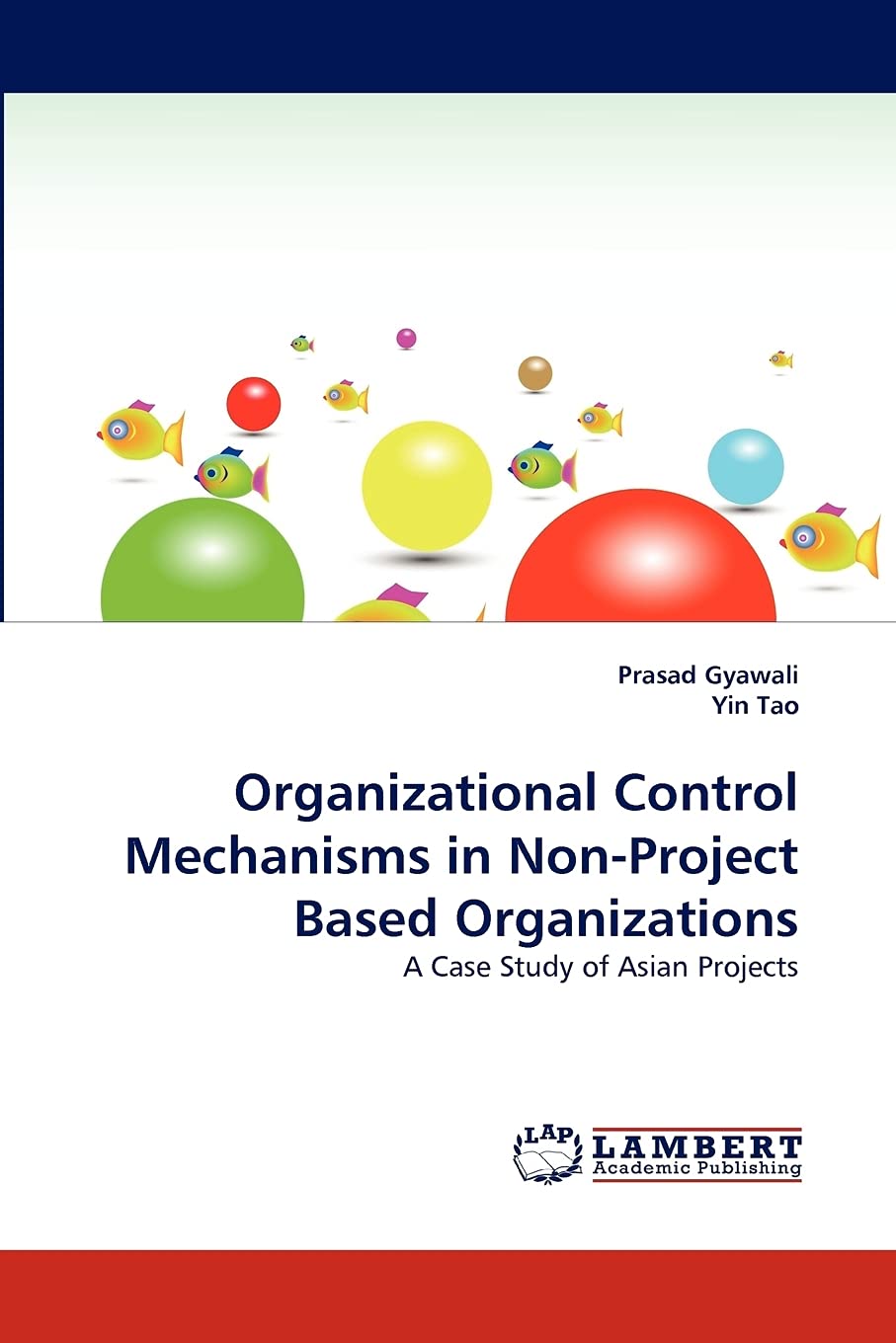 Organizational Control Mechanisms in NonProject Based Organizations: A Case Study of Asian Projects,Used