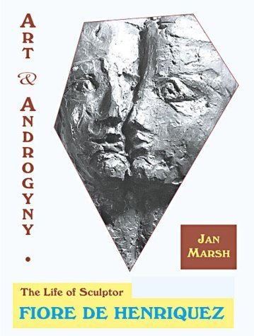 Art & Androgyny: The Life of Sculptor Fiore De Henriquez,Used