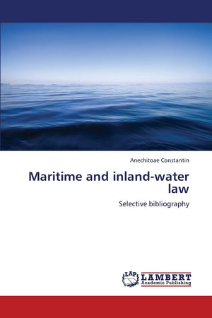 Maritime and inlandwater law: Selective bibliography,Used