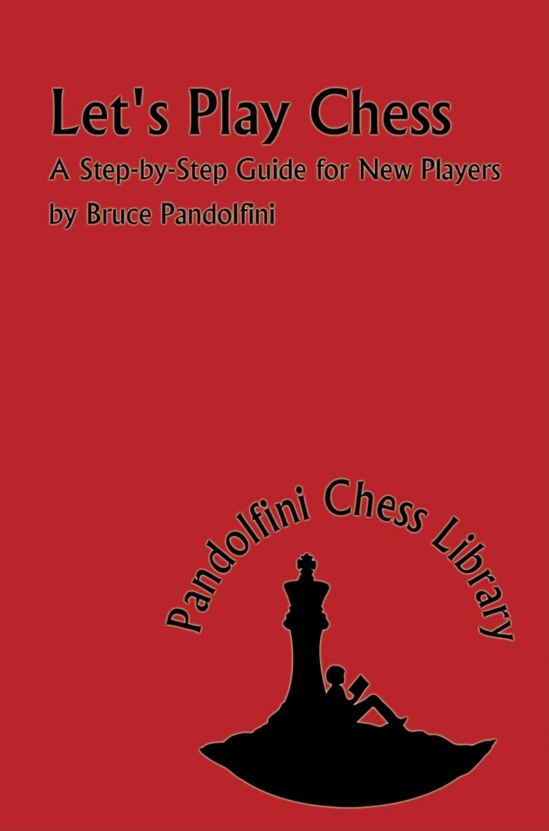 Let's Play Chess: A Step by Step Guide for New Players (The Pandolfini Chess Library),New