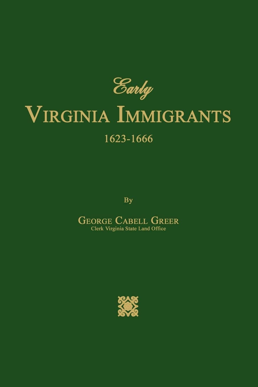Early Virginia Immigrants 16231666,Used