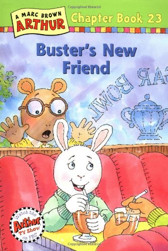 Buster'S New Friend: A Marc Brown Arthur Chapter Book 23 (Arthur Chapter Book Series, 23)