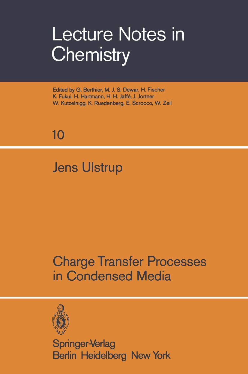Charge Transfer Processes In Condensed Media (Lecture Notes In Chemistry, 10),Used