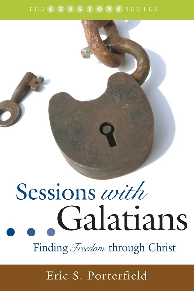 Sessions with Galatians: Finding Freedom through Christ,Used