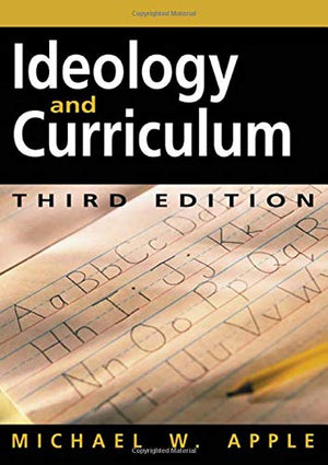 Ideology And Curriculum,New