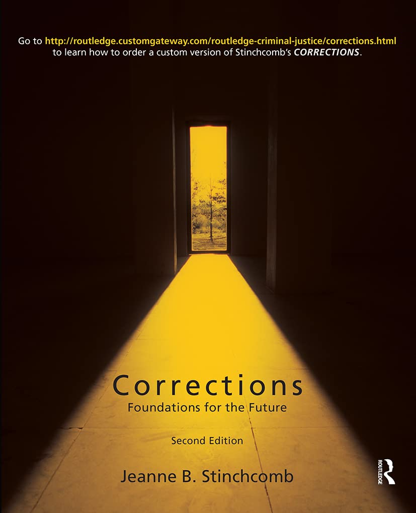 Corrections: Foundations for the Future (Criminology and Justice Studies),Used