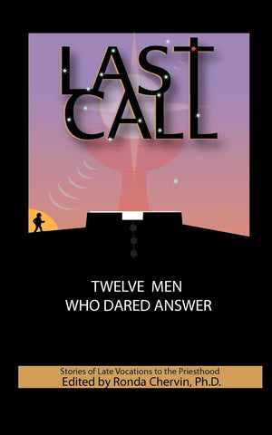 LAST CALL Twelve Men Who Dared Answer,Used
